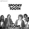 Album herunterladen Spooky Tooth - Alone