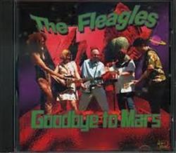 Download The Fleagles - Goodbye To Mars