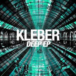 Download Kleber - Deep EP