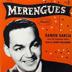 Download Ramon Garcia And His Conjunto Cibao , Vocal By Dioris Valladares - Merengues Vol 2