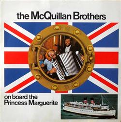 Download The McQuillan Brothers - The McQuillan Brothers On Board The Princess Marguerite