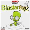 online luisteren XAro Project - Blaster Boyz