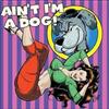 Various - Aint Im A Dog 25 More Rockabilly Rave ups