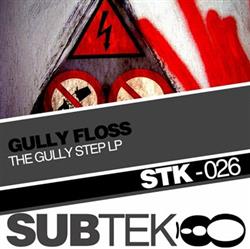 Download Gully Floss - The Gully Step LP