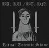 baixar álbum BA KU BT HN - Ritual Totemic Stone