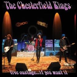 Download The Chesterfield Kings - Live Onstage If You Want It