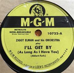 Download Ziggy Elman & His Orchestra - Ill Get By Take Me In Your Arms