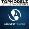 Topmodelz - Little Wonders