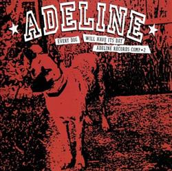 Download Various - Every Dog Will Have Its Day Adeline Records Comp 2