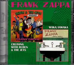 Download Frank Zappa - Cruising With Ruben The Jets WakaJawaka