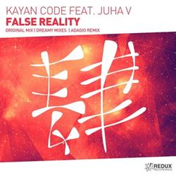 Download Kayan Code Feat Juha V - False Reality