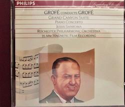 Download Ferde Grofe, Rochester Philharmonic Orchestra - Grand Canyon Suite Piano Concerto