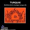 online luisteren Various - Turquie Archives De La Musique Turque 2