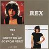 online anhören Rex - Rex Where Do We Go From Here