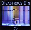 écouter en ligne Disastrous Din - 