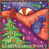 kuunnella verkossa Milo Deering - Milo Deerings All Acoustic Christmas Jam 2