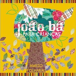 Download João Bá - João Bá Para Crianças Amigo Folharal