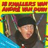 écouter en ligne André van Duin - 18 Knallers Van André Van Duin