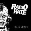 Radio Hate - Main Nerve