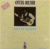 lataa albumi Otis Rush - Live In Europe