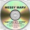 ouvir online Messy Marv - Get On My Hype The All Star Remix