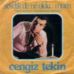 Download Cengiz Tekin - Sevdik De Ne Oldu Mum