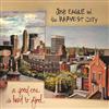 ladda ner album Josh Eagle And The Harvest City - A Good One Is Hard To Find