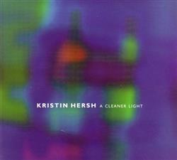 Download Kristin Hersh - A Cleaner Light