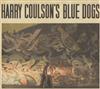 last ned album Harry Coulson - Harry Coulsons Blue Dogs