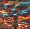 Roger Taylor - Happiness