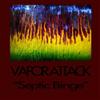 last ned album Vapor Attack - Septic Binge