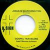 last ned album Gospel Travelers - Jesus Is Watching You Ive Got A Mind