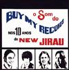 ladda ner album Buy My Records - O Som Do Buy My Records Nos 10 Anos Do New Jirau