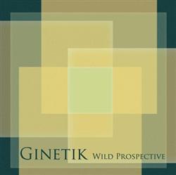 Download Ginetik - Wild Prospective