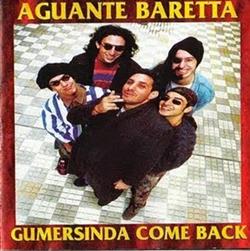 Download Aguante Baretta - Gumersinda Come Back