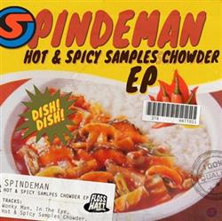 Download Spindeman - Hot Spicy Samples Chowder EP