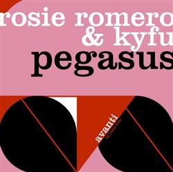 Download Rosie Romero & Kyfu - Pegasus