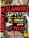 ascolta in linea Slamkers - Hard Core Dpelos