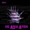 Mslwte - No Adulation EP