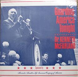 Download Dr Kenneth McFarland - Guarding America Tonight