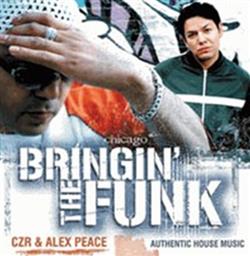 Download CZR & Alex Peace - Bringin The Funk