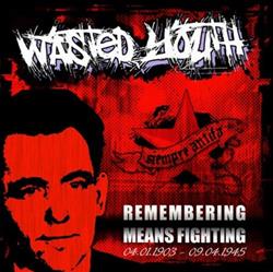 Download Wasted Youth - Remembering Means Fighting