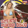 télécharger l'album Various - Złote Hity Polskiego Disco 3