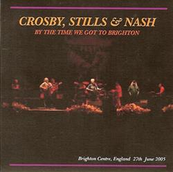 Download Crosby, Stills & Nash - By The Time We Got To Brighton