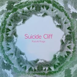 Download Kazuki Koga - Suicide Cliff